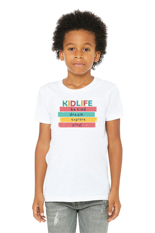 KIDLIFE BE KIND, DREAM, EXPLORE, PLAY TSHIRT